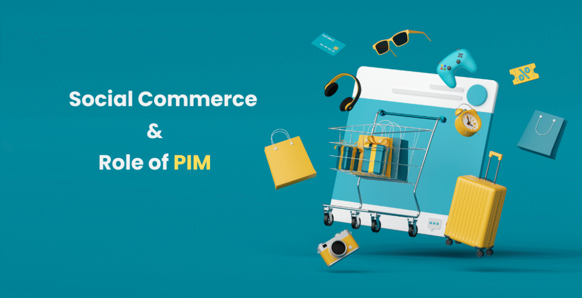 Powering Social Commerce with Intelligent PIM